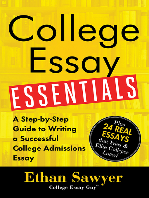 Title details for College Essay Essentials by Ethan Sawyer - Available